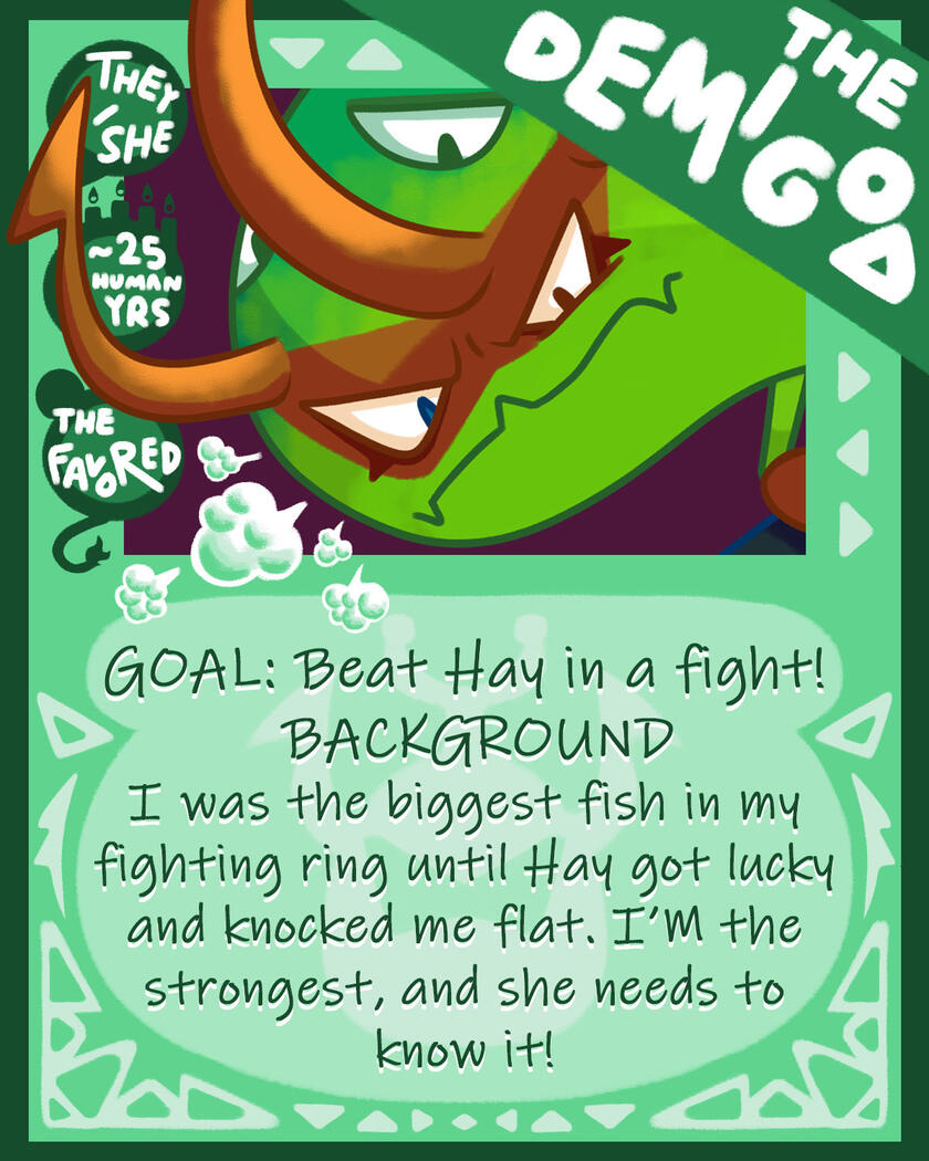 The Demigod, the boastful battler!